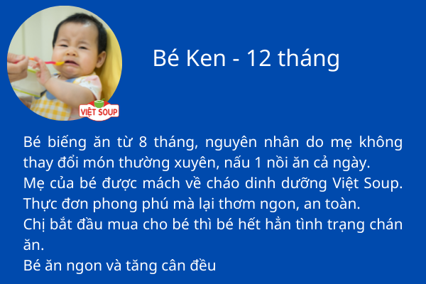Cháo dinh dưỡng Việt Soup đã giúp Bé Ken đã thoát khỏi biếng ăn tâm lý như thế nào?